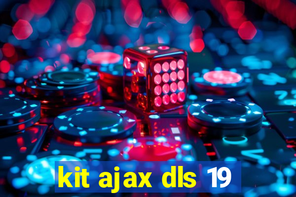 kit ajax dls 19